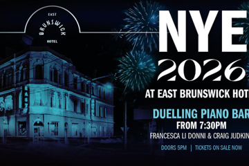 NYE 2026 at East Brunswick Hotel | Duelling Piano Bar | Melbourne