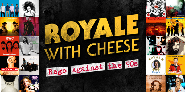 Royale with Cheese Ultimate 90s Rock Show live at The Baso - Canberra in Belconnen on July 25, 2026 - Concert poster