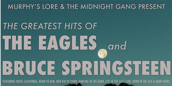 The Greatest Hits of The Eagles & Bruce Springsteen
