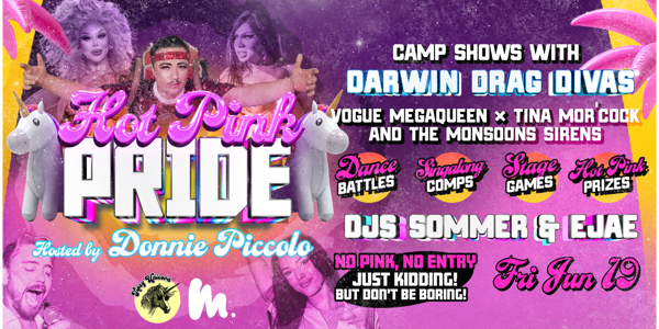 HOT PINK PRIDE live at Monsoons in Darwin on June 19, 2026 - Concert poster