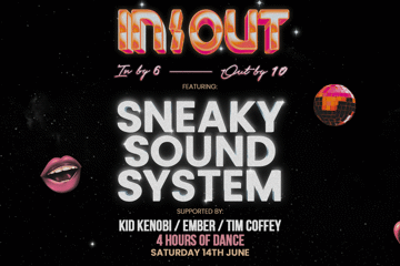 IN / OUT feat Sneaky Sound System