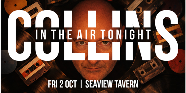 Collins In The Air Tonight live at Seaview Tavern - Concert poster