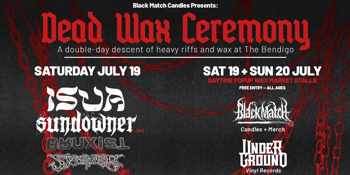 DEAD WAX CEREMONY