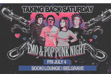 TAKING BACK SATURDAY: Emo & Pop Punk Night - Belgrave