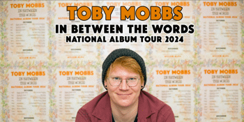 Toby Mobbs National Tour CANBERRA w/Gia Ransome (solo) & Joel William Harrison