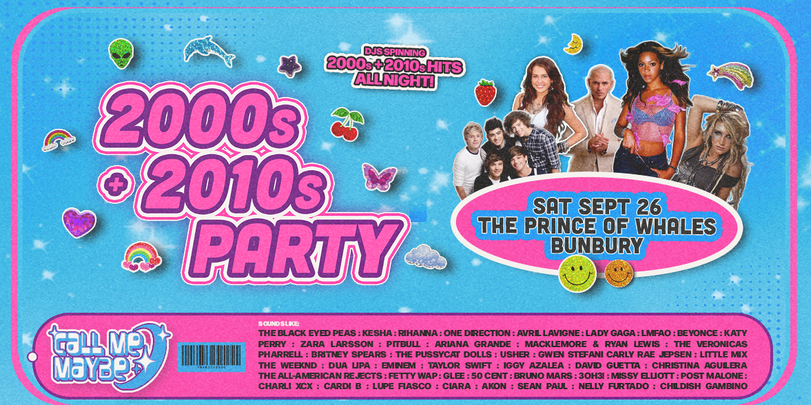 CALL ME MAYBE: 2000s + 2010s Party - Bunbury