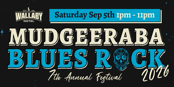 Mudgeeraba Blues Rock 2026 live at Wallaby Hotel - Concert poster