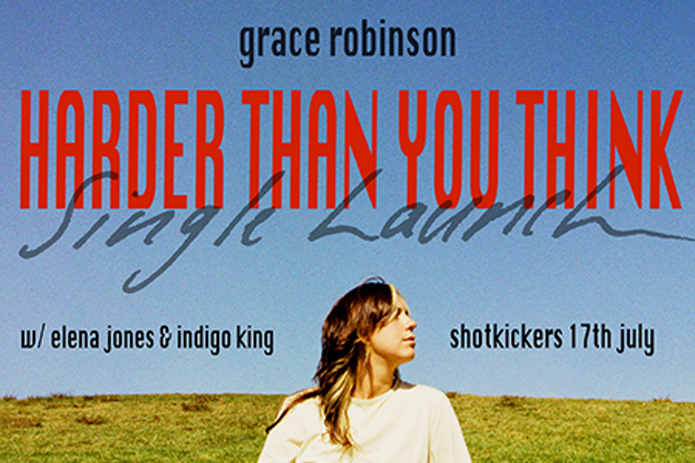 Grace Robinson - 'Harder Than You Think' Single Launch