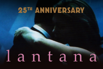 Lantana (M) 25th Anniversary PRESENTED IN 35MM FILM