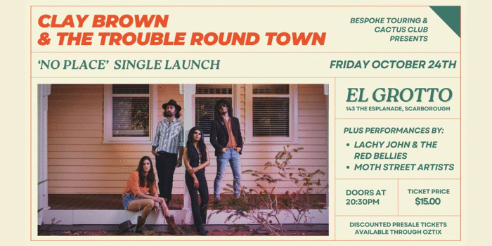 CLAY BROWN & THE TROUBLE ROUND TOWN