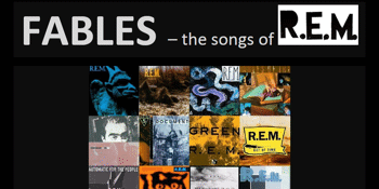 Fables – The Songs of R.E.M