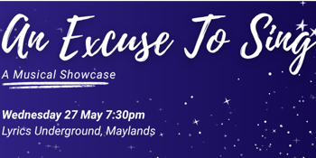 An Excuse To Sing: A Musical Showcase