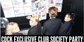 Cock Exclusive Club Society Party