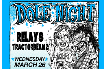 DOLE NIGHT @ THE TOTE - RELAYS & Tractorbeamz