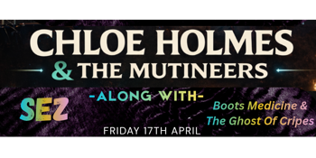 CHLOE HOLMES & THE MUTINEERS