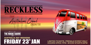 Reckless - The Australian Crawl Tribute