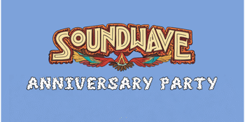 Soundwave Anniversary Party