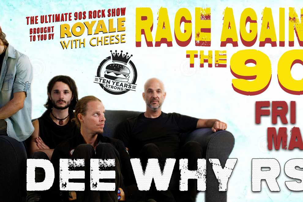 Royale With Cheese - Rage Against The 90s The Ultimate 90's Rock Show