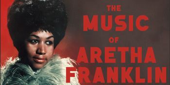 The Music of Aretha Franklin