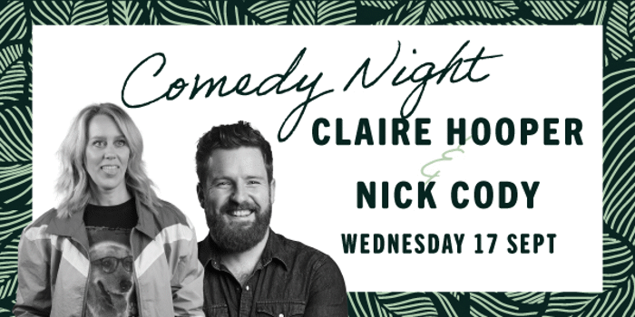 Comedy Night  Claire Hooper & Nick Cody