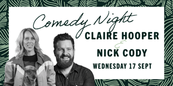 Comedy Night – Claire Hooper & Nick Cody