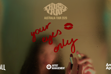 THIRST TRAP ‘Your Eyes Only’ Tour - Coolangatta