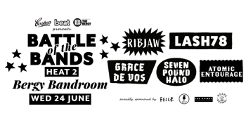 Battle of the Bands - Heat 2 feat. Seven Pound Halo, Atomic Entourage, Grace De Vos, Lash78, RibJaw