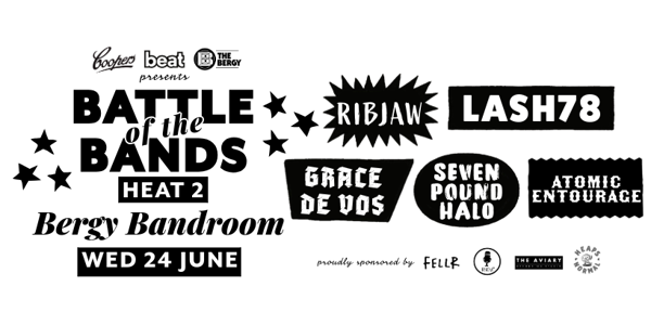 Battle of the Bands - Heat 2 feat. Seven Pound Halo, Atomic Entourage, Grace De Vos, Lash78, RibJaw