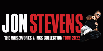 JON STEVENS | THE NOISEWORKS AND INXS COLLECTION TOUR 2022