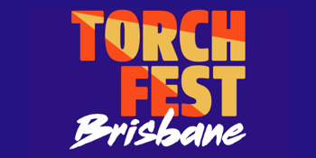 Torch Fest: Brisbane