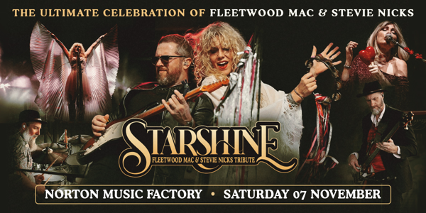STARSHINE – FLEETWOOD MAC & STEVIE NICKS TRIBUTE live at Norton Music Factory - Concert poster
