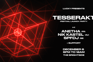 Tesserakt Open Air (Festival Launch Rave) ft ANETHA, SPFDJ & NIK KASTEL