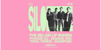 SILO 24: The Belair Lip Bombs, Phoebe Go, Sesame Girl, Total Tommy & Sourpuss