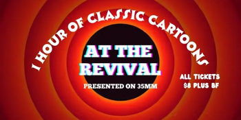 Classic Cartoons (G) PRESENTED IN 35MM FILM