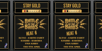 Stay Gold Battle Of The Bands - Heat 6