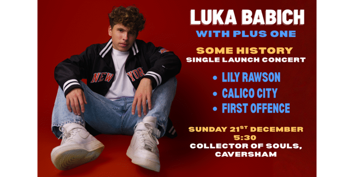 Luka Babich - Some History Single Launch Concert