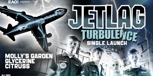 Jetlag - 'Turbulence' Single Launch live at King Street (Newcastle) - Concert poster
