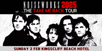 Noiseworks -The Take Me Back Tour