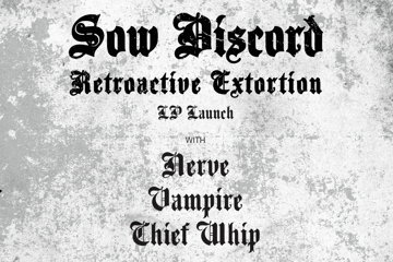 Sow Discord 'Retroactive Extortion' L.P Launch