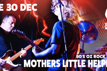 Mothers Little Helpers - 80’s OZ Rock Show + Smooty