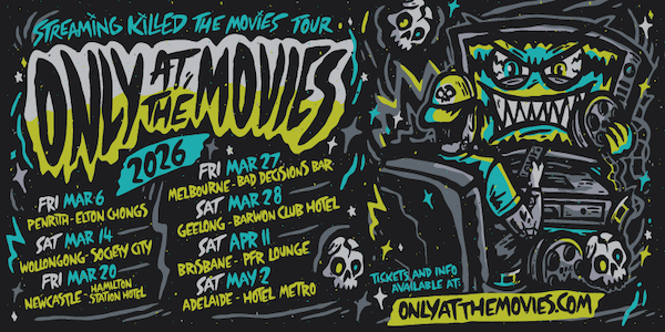 Only At The Movies - "Streaming Killed The Movies" Tour live at Barwon Club Hotel in South Geelong - Live music event