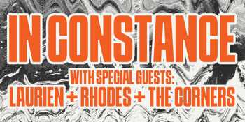 IN CONSTANCE | FREE ENTRY SHOW