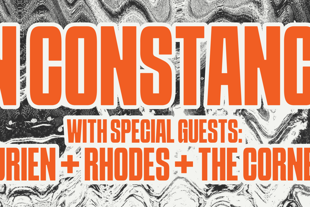 IN CONSTANCE | FREE ENTRY SHOW