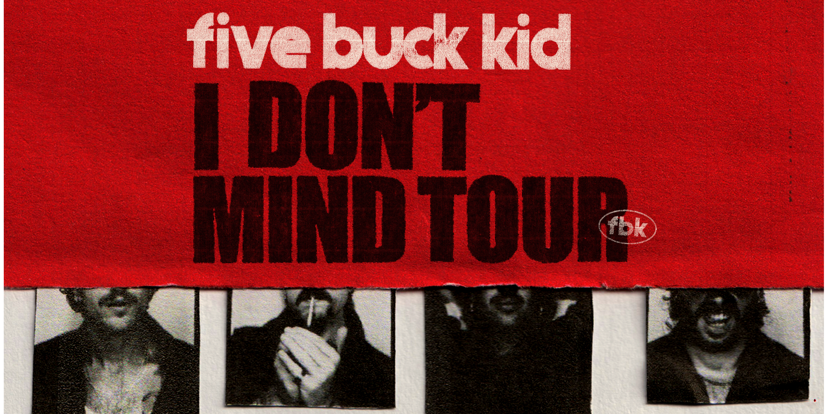 Five Buck Kid – “I Don’t Mind” Tour