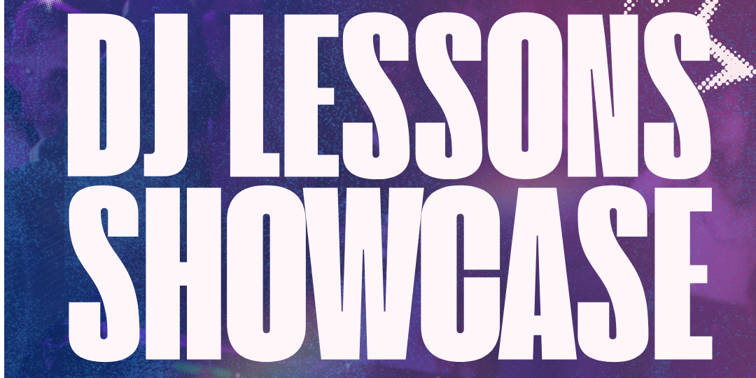 DJ l=Lesson Showcase