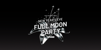 FULL MOON PARTY NYE - METROPOLIS FREMANTLE