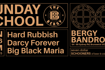 Sunday School: Hard Rubbish, Darcy Forever, Big Black Maria