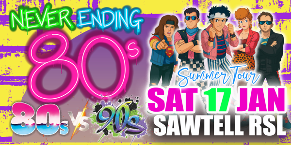 Never Ending 80s Presents: 80s v 90s The Battle of The Decades poster