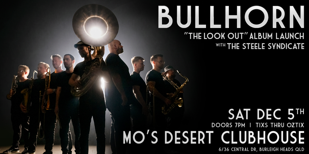 BULLHORN "The Look Out" Album Launch (GOLD COAST)