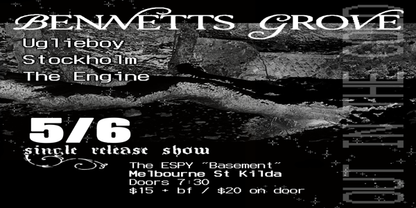 Bennetts Grove | "Out In The Cold" Single Release live at Espy Basement - Concert poster